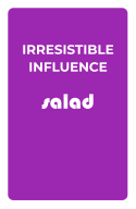 Irresistible Influence